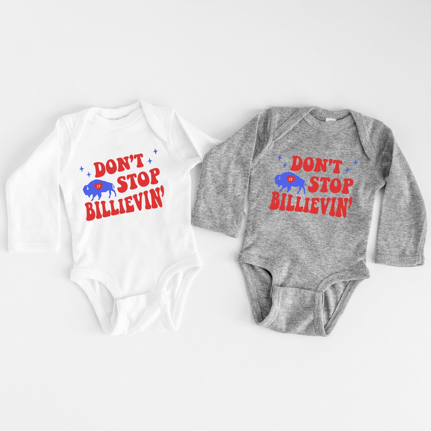 Don't Stop Billeving Baby Onesie