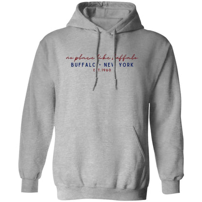 no place like buffalo cursive script - hoodie