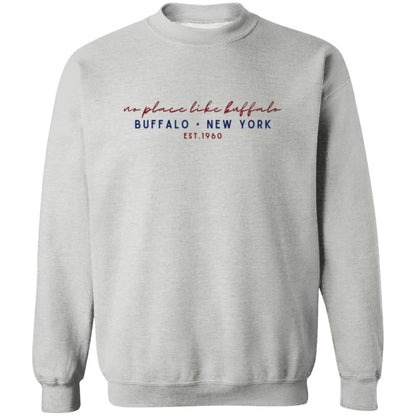 no place like buffalo cursive script - crewneck sweatshirt